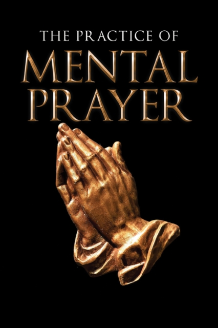 Practice of Mental Prayer