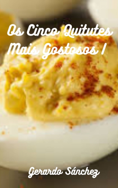 Os Cinco Quitutes Mais Gostosos I