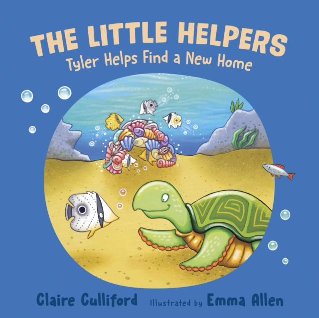 The Little Helpers: Tyler Helps Find a New Home : (a climate-conscious children's book)
