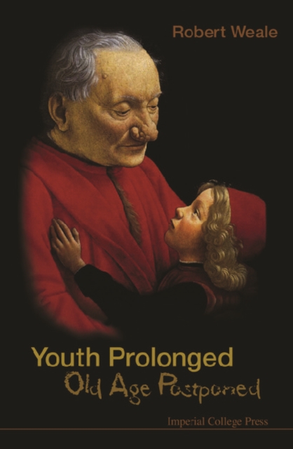Youth Prolonged: Old Age Postponed