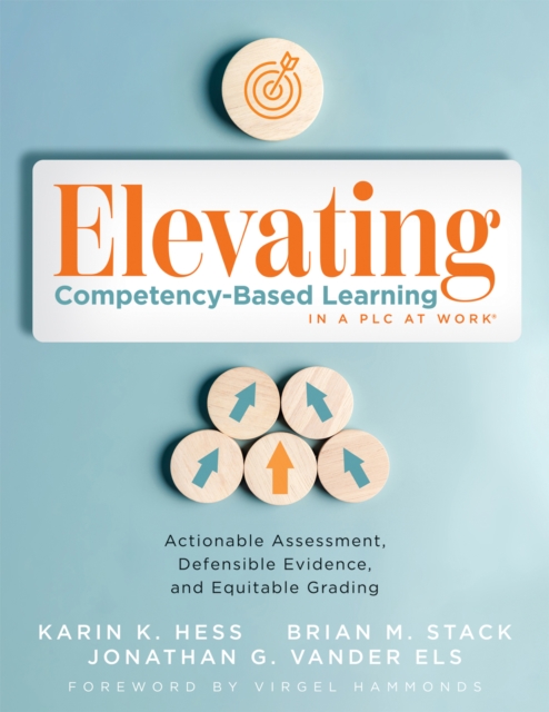 Elevating Competency-Based Learning in a PLC at Work(R)