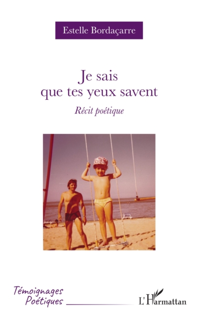 Je sais que tes yeux savent