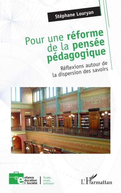 Pour une reforme de la pensee pedagogique