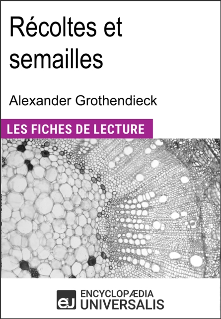 Recoltes et semailles d'Alexander Grothendieck
