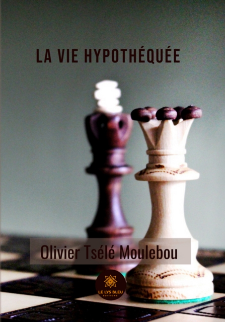 La vie hypothequee