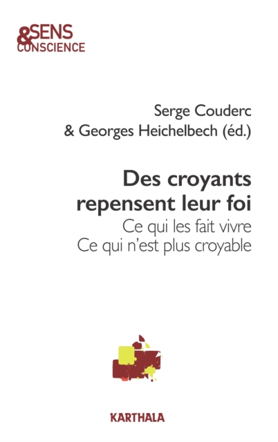 Des croyants repensent leur foi