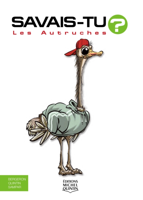 Savais-tu? - En couleurs 65 - Les Autruches
