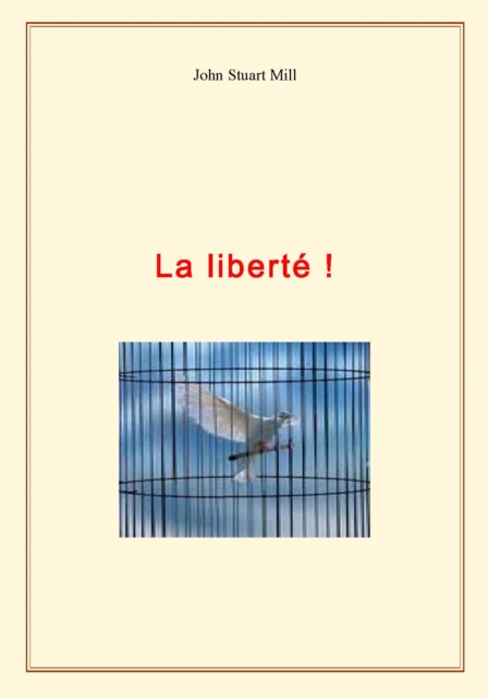 La liberté !