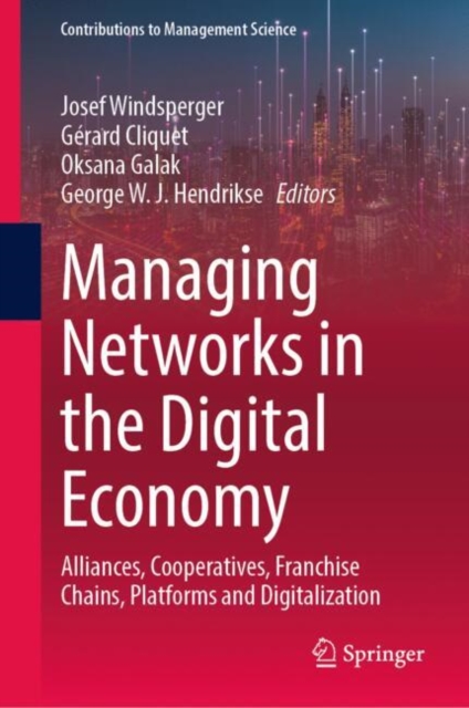 Managing Networks in the Digital Economy