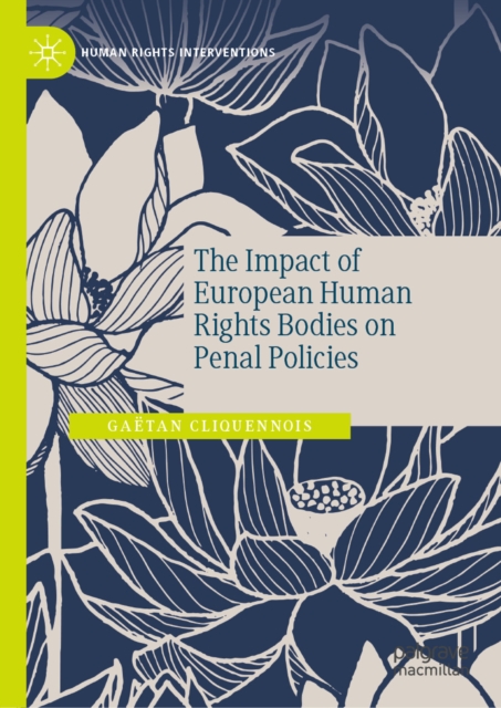 Impact of European Human Rights Bodies on Penal Policies