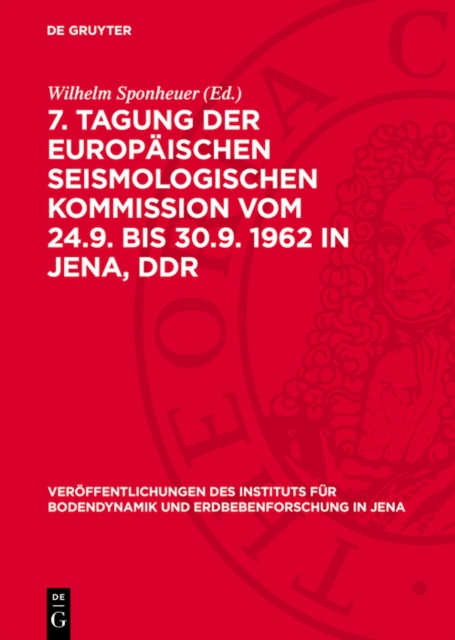 7. Tagung der Europäischen Seismologischen Kommission vom 24.9. bis 30.9. 1962 in Jena, DDR