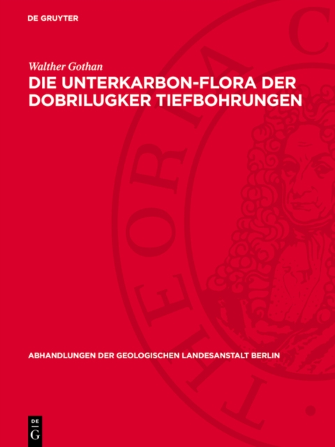 Die Unterkarbon-Flora der Dobrilugker Tiefbohrungen