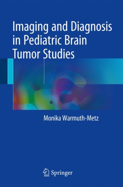 Imaging and Diagnosis in Pediatric Brain Tumor Studies
