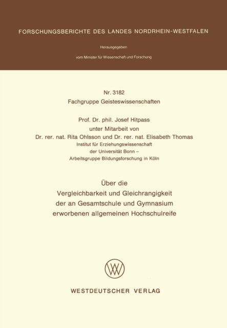 Über die Vergleichbarkeit und Gleichrangigkeit der an Gesamtschule und Gymnasium erworbenen allgemeinen Hochschulreife