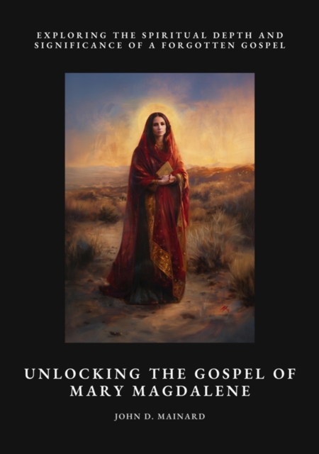 Unlocking the Gospel of Mary Magdalene
