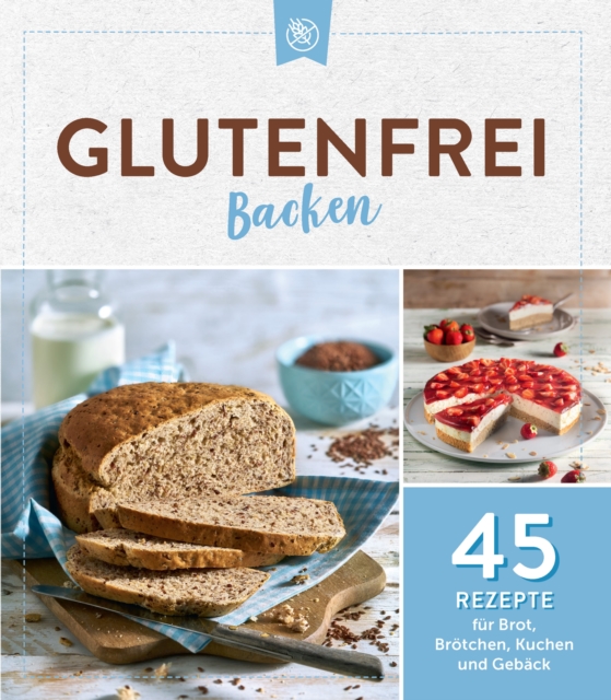 Glutenfrei backen
