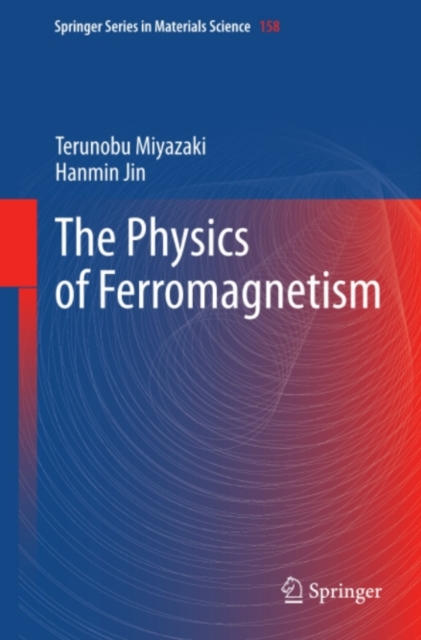 Physics of Ferromagnetism