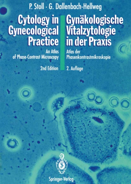 Cytology in Gynecological Practice / Gynakologische Vitalzytologie in der Praxis