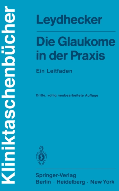 Die Glaukome in der Praxis