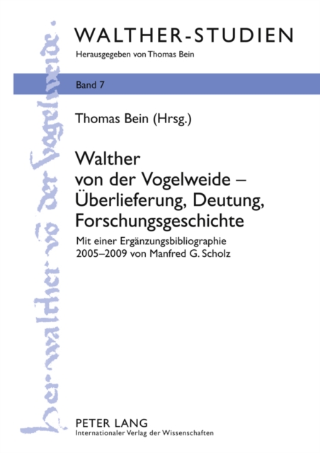 Walther von der Vogelweide – Ueberlieferung, Deutung, Forschungsgeschichte