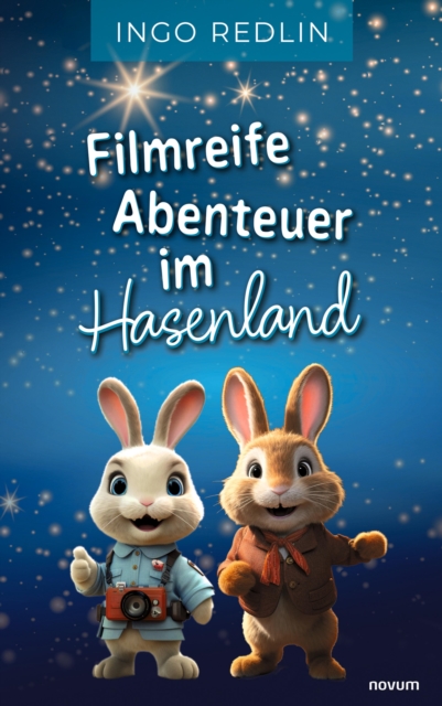 Filmreife Abenteuer im Hasenland