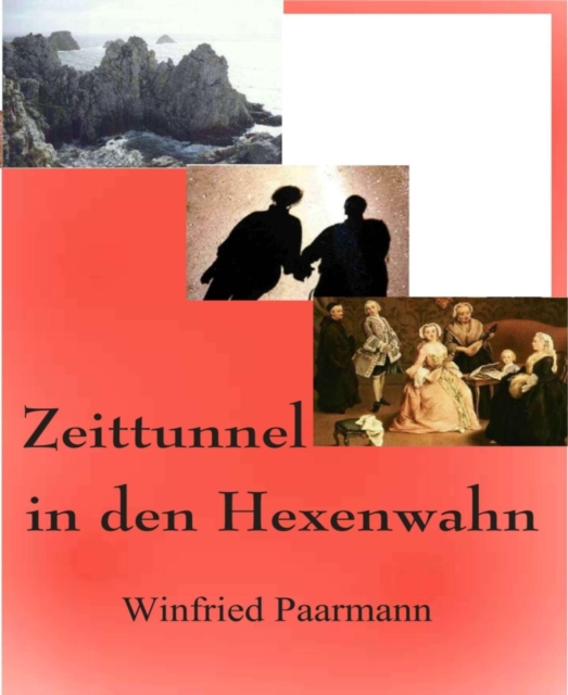 Zeittunnel in den Hexenwahn