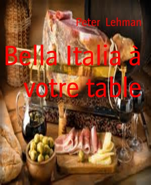Bella Italia a votre table
