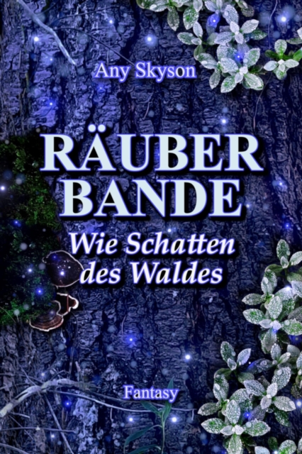 Räuberbande - Wie Schatten des Waldes