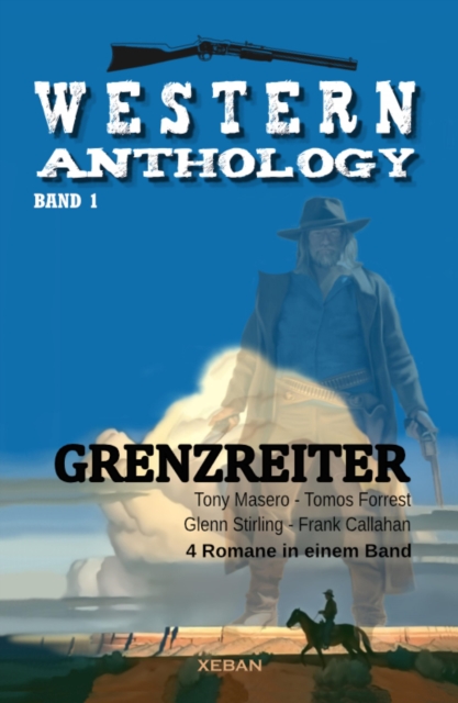 Western-Anthology, Band 1: Grenzreiter