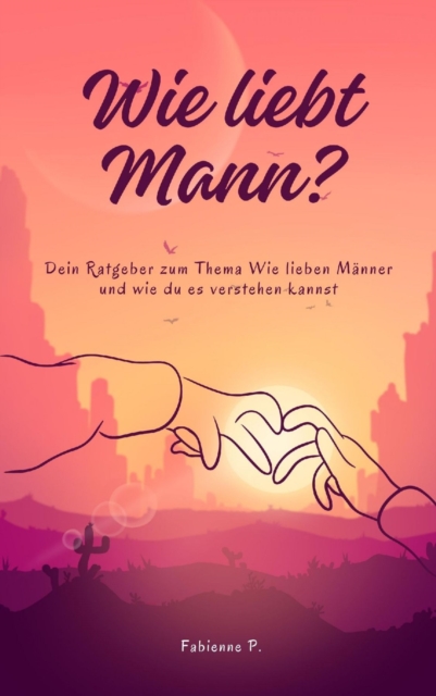 Wie liebt Mann ?