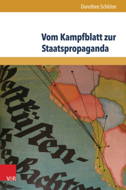 Vom Kampfblatt zur Staatspropaganda