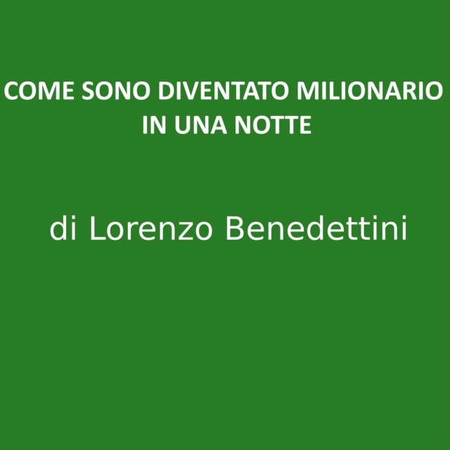 Come Sono Diventato Milionario in una Notte