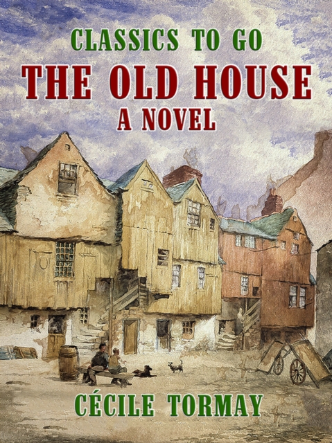 Old House A Novel