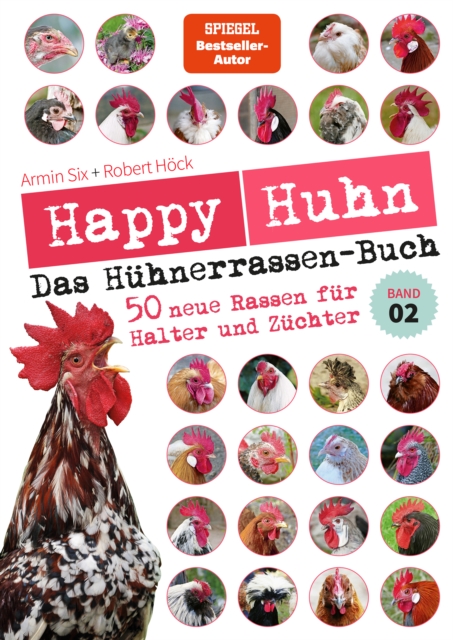 Happy Huhn - Das Hühnerrassen-Buch