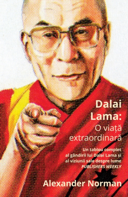 Dalai Lama: O viata extraordinara