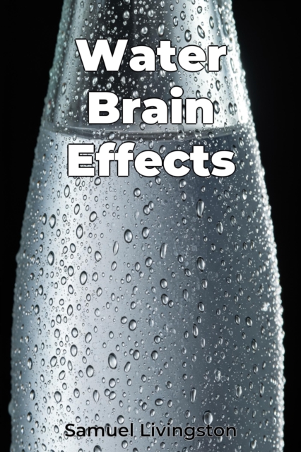 Water Brain Effects