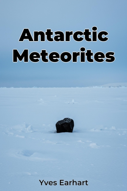 Antarctic Meteorites