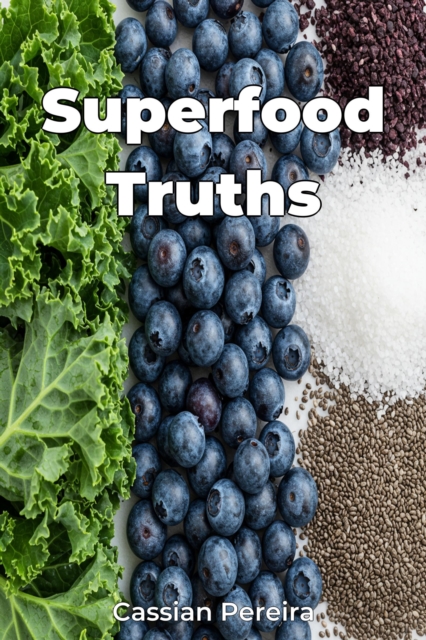 Superfood Truths
