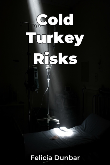 Cold Turkey Risks