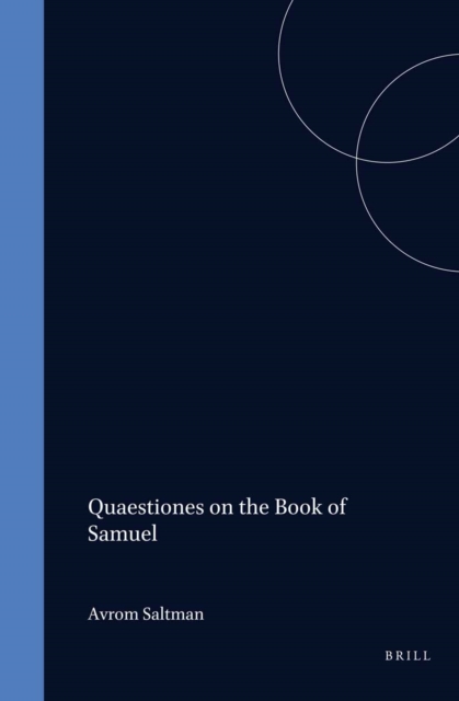Quaestiones on the Book of Samuel