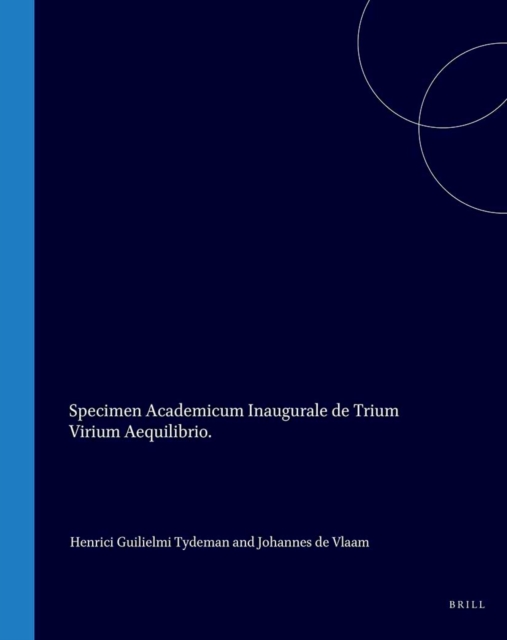 Specimen Academicum Inaugurale de trium Virium Aequilibrio