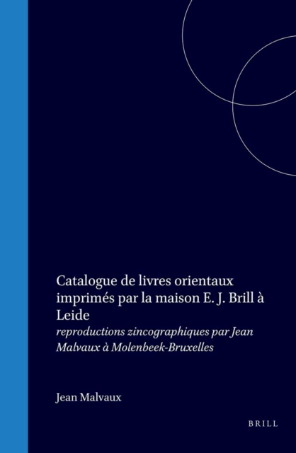Catalogue de livres orientaux imprimes par la maison E. J. Brill a Leide