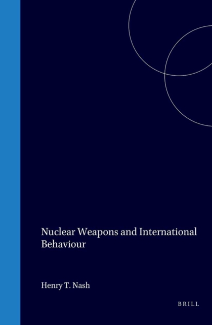 Nuclear Weapons and International Behaviour