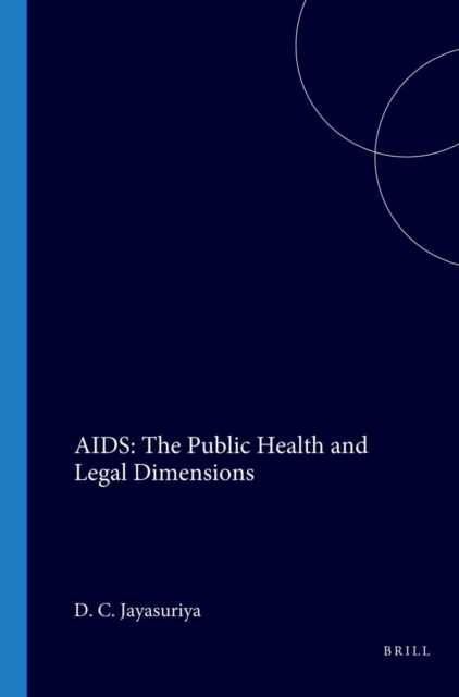 AIDS: The Public Health and Legal Dimensions
