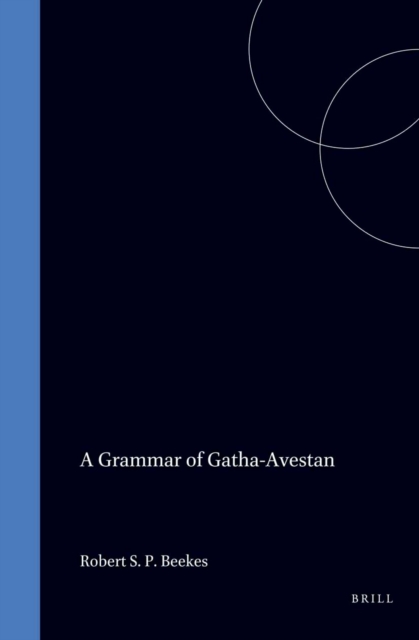 Grammar of Gatha-Avestan