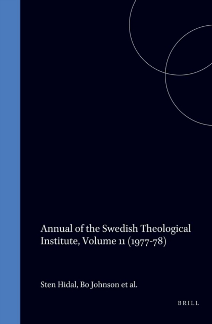 Annual of the Swedish Theological Institute, Volume 11 (1977-78)