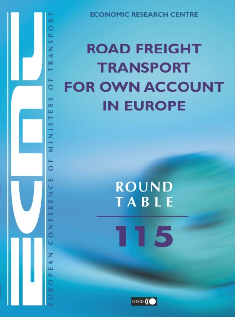 ECMT Round Tables Road Freight Transport for Own Account in Europe