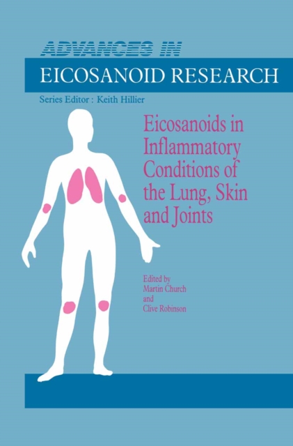 Eicosanoids in Inflammatory Conditions of the Lung, Skin and Joints