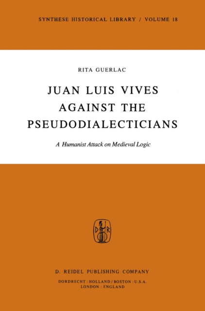 Juan Luis Vives Against the Pseudodialecticians