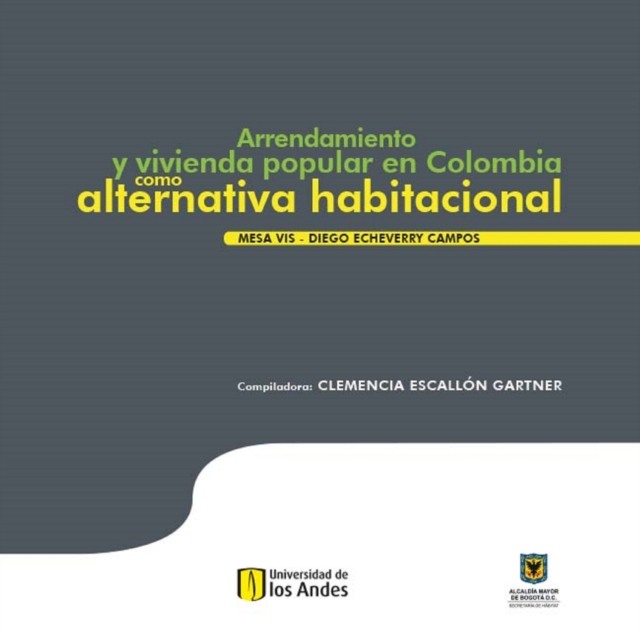 Arrendamiento y vivienda popular en Colombia como alternativa habitacional